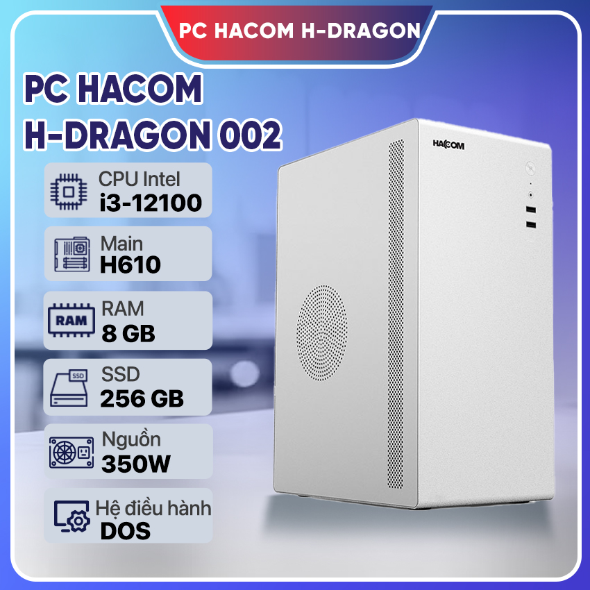 PC Vi tính A – Z H-DRAGON 002 ( Intel i3 12100/8GB RAM/256 GB SSD )
