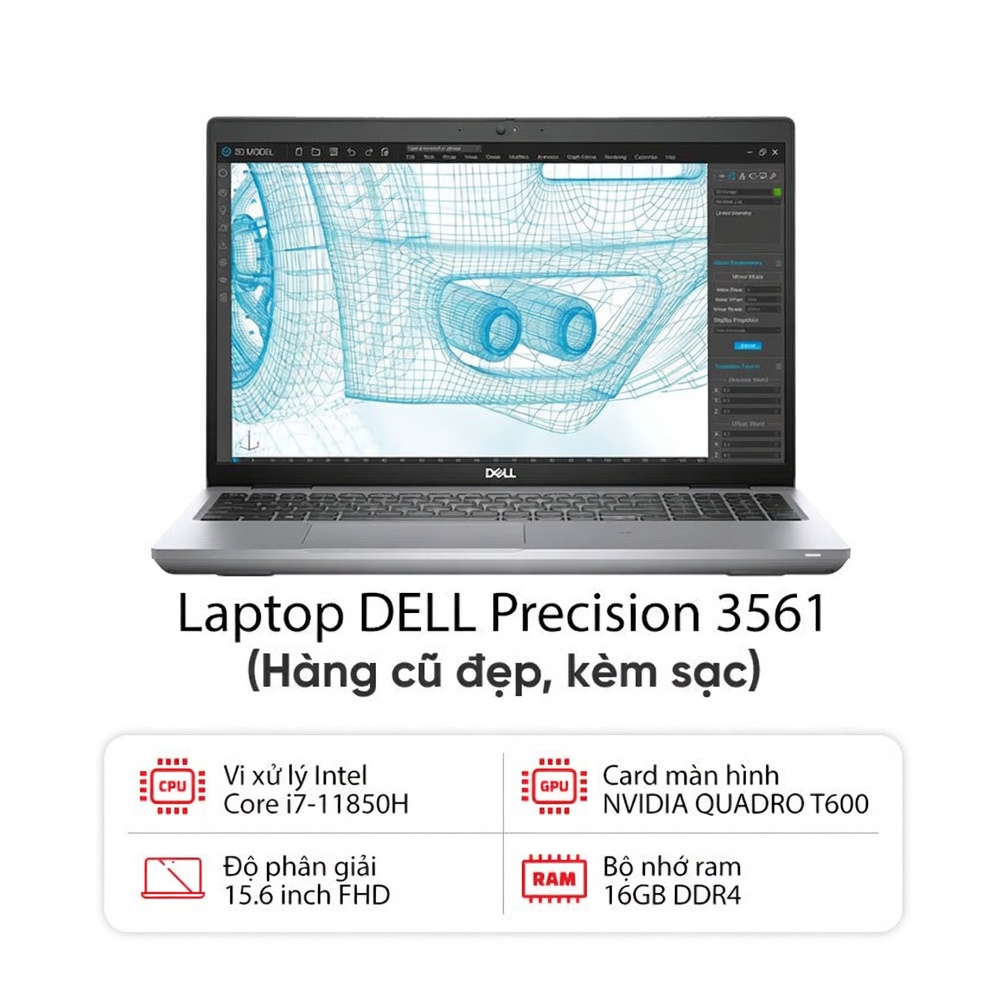 Laptop DELL Precision 3561 (I7-11850H / 16GB RAM / 256GB SSD / NVIDIA Quadro T600 / Màn 15.6 inch FHD / Kèm sạc) – Hàng cũ đẹp