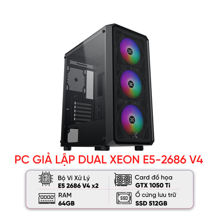 PC GIẢ LẬP DUAL XEON (E5-2686 V4/X99/64GB RAM/512GB SSD/GTX 1050 Ti/650W)
