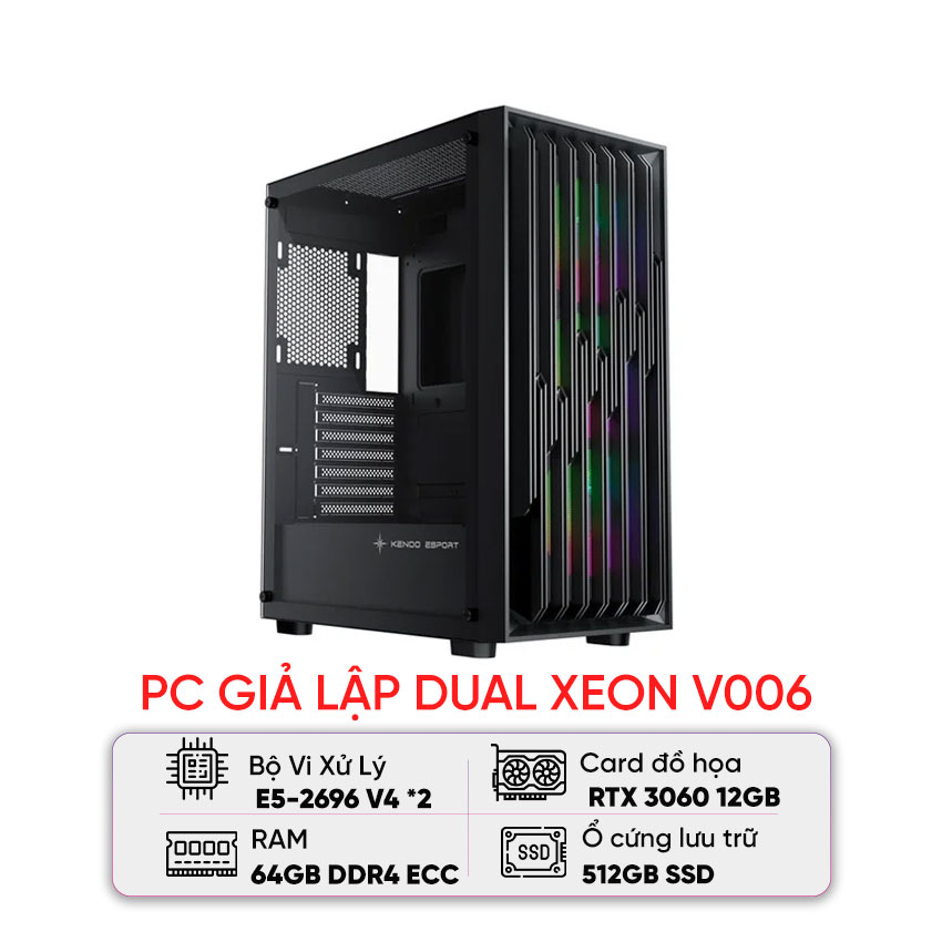 PC GIẢ LẬP DUAL XEON V006 (E5-2696 V4/X99/64GB RAM/512GB SSD/RTX 3060/750W)
